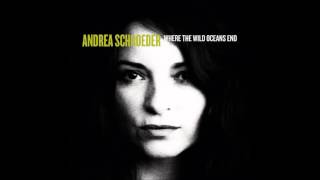 Andrea Schroeder- Where The Wild Oceans End (2014)