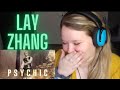 FIRST Reaction to LAY ZHANG - PSYCHIC 🔮🔥🫠🤭