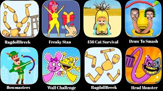 RagdollBreck,456 Cat Survival, Head Monster, Bowmasters,Wall Challenge,