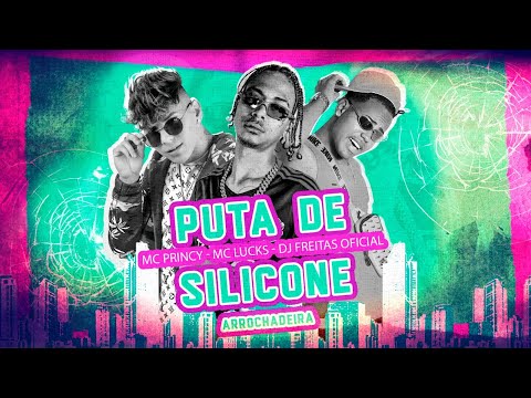 P#TA DE SILICONE - MC PRINCY, DJ FREITAS OFICIAL E MC LUCKS - REMIX ARROCHADEIRA 2024