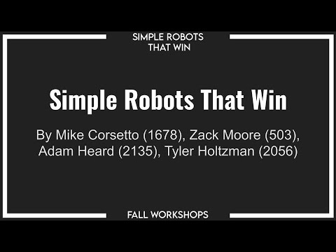 Fall Workshops 2020 - Simple Robots That Win