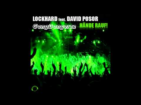 Lockhard ft. David Posor - Hände Rauf  (Silver Nikan Remix& HQ)