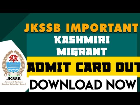 #Hurry | Jkssb S.I, Asst. Compiler Admit Cards Out | Adv No 03 of 2020 | Migrant Quota Recruitment