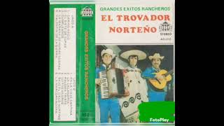 El Trovador Norteño El Siete De Copas