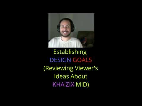 Riot Endstep: Establishing DESIGN GOALS (Reviewing Viewer's Ideas About KHA'ZIX MID)