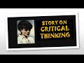 Story on Critical Thinking