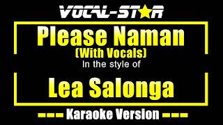 Please Naman (with vocals) Karaoke | Lea Salonga Karaoke Version