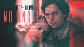 Jughead & Betty || No Angels [+2x13]