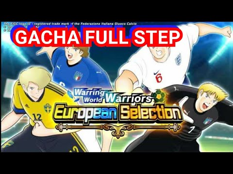 GACHA STEP 6 EUROPEAN SELECTION 3RD ANNIVERSARY. CAPTAIN TSUBASA DREAM TEAM