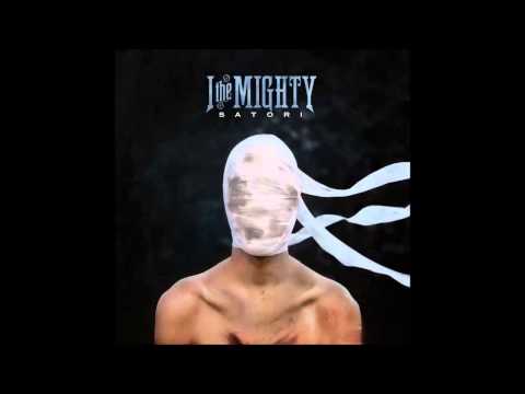 I the Mighty - Satori - Failures w/ Lyrics