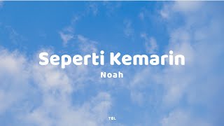 Download lagu Noah - Seperti Kemarin (Lyrics) mp3 Download lagu Noah - Seperti Kemarin (Lyrics) mp3