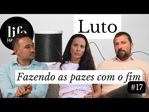 #17 Life Happens: Luto: Fazendo as pazes com o fim 🧵