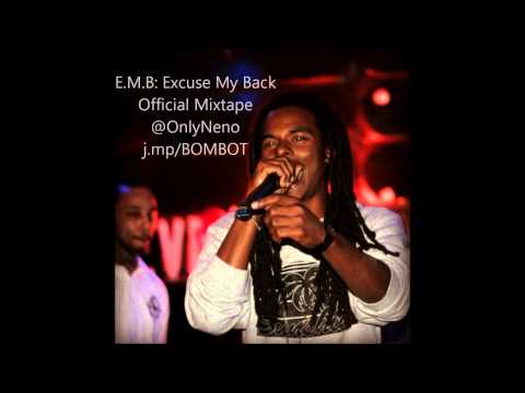 18.Only Neno - Sweno ft. P. $wift (E.M.B: Excuse My Back)