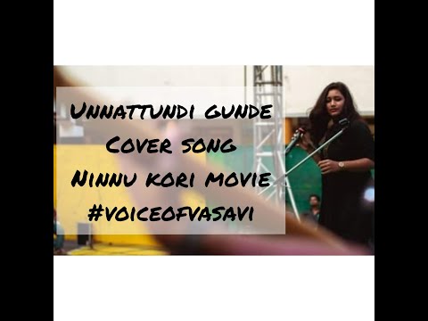 Unnatundi Gundey vandha kottukundhe -Ninnu Kori