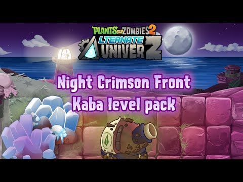 I made a Night Crimson Front level pack! | PvZ 2 AltverZ