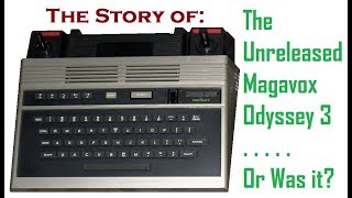 The Story of the Unreleased Magnavox Odyssey 3
