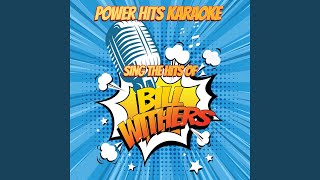 Power Hits Karaoke - Sing The Hits Of Bill Withers Album