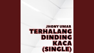 Download lagu Terhalang Dinding Kaca mp3 Download lagu Terhalang Dinding Kaca mp3
