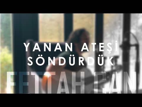 Fettah Can - Yanan Ateşi Söndürdük (Evden Canlı Şarkılar #3)