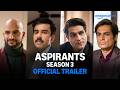 Aspirants Season 3 Official Trailer Prime Video India
