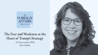 Kori Schake: The Fear and Weakness at the Heart of Trump’s Strategy | Foreign Affairs Interview