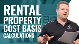 Rental Property Cost Basis Calculations
