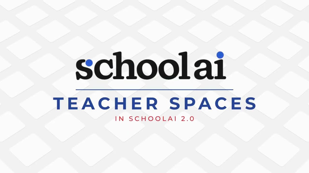 SchoolAI 2.0 - Teacher Spaces