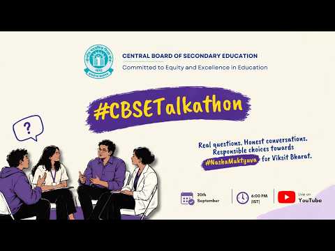 CBSE Talkathon – “Nasha Mukt Yuva for Viksit Bharat” - Reg.