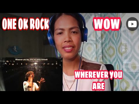 Its MyrnaG REACTS TO ONE OK ROCK - Wherever You Are (English Sub)