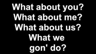 Total - What About Me (Lyrics)