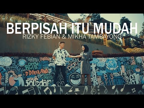 Berpisah Itu Mudah - Rizky Febian & Mikha Tambayong (Bintan, Ilham, Andri Guitara) cover