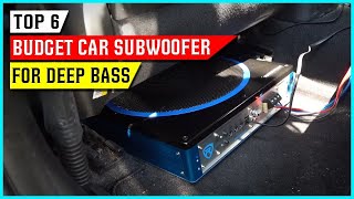 Best Budget Car Subwoofer for Deep Bass