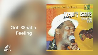 Gregory Isaacs - Ooh What a Feeling (Live in Bahia Brazil) - Oficial