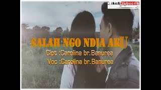 Download lagu lagu pakpak 'Salah ngo ndia aku' mengkekelengi kono, Voc Carolina banurea mp3 Download lagu lagu pakpak 'Salah ngo ndia aku' mengkekelengi kono, Voc Carolina banurea mp3