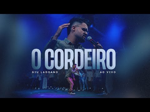 O CORDEIRO | GIU LADOANO ( Ao Vivo )