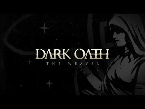 DARK OATH - The Weaver | OFFICIAL STREAMING VIDEO