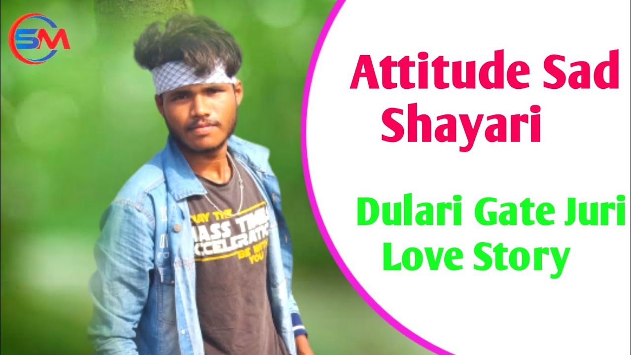 Dulari Gate Juri . Attitude Sad Shayari New Santhali Shayari Video 2023.24 // Shibu Murmu