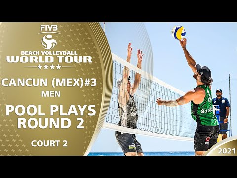 Court 2 | Men's Pool Play - Round 2.2 | Full Day | 4* Cancun 2021 #3