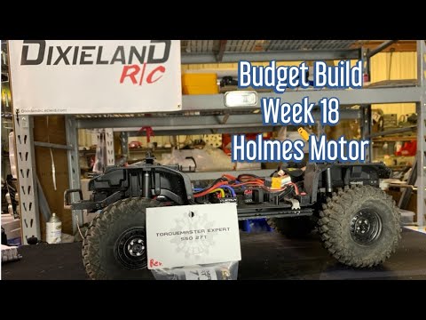 TRX-4 SPORT - BUDGET BUILD WEEK 18 - NEW HOLMES MOTOR