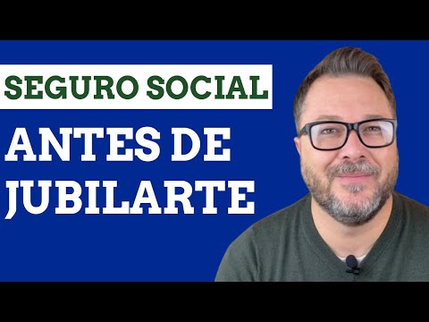 !HAS ESTO ANTES DE JUBILARTE! - Para Recibir un Mayor Beneficio del Seguro Social  [DETALLES]