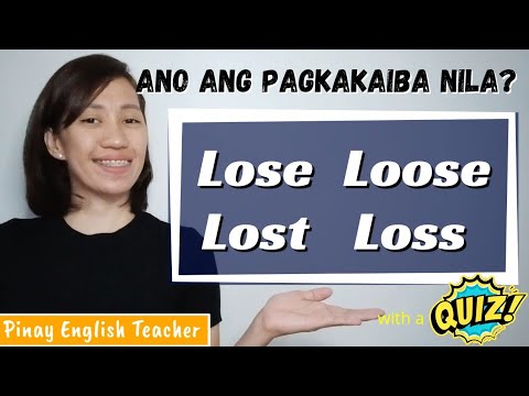 Lose, Lost, Loose, Loss || Pinay English Teacher