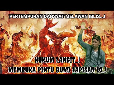 Hukum langit...! Pertempuran dahsyat melawan iblis...! Hilangnya ruh dan Sukma wanita ini.
