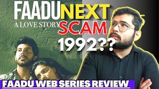 FAADU  A LOVE STORY SERIES REVIEW | ANOTHER SCAM 1992 |Sonyliv #ott #webseries