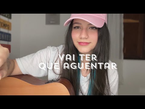 Vai ter que aguentar - Bia Marques (cover)