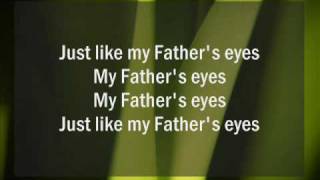 Father&#39;s Eyes MV
