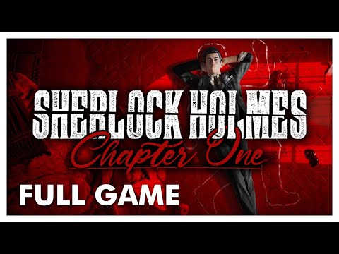 Sherlock Holmes Chapter One | Full Game Walkthrough | No Commentary