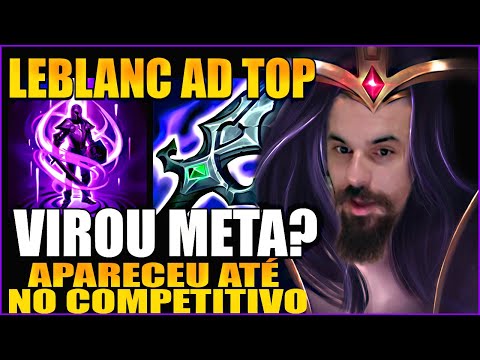 LeBlanc AD Top: a nova aposta dos jogadores profissionais que está dando o que falar - Gameplay