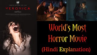World's Most Horror Movie Explained In Hindi || Veronica || Duniya Ki Sabse Darawni Movie.