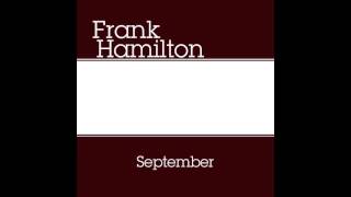 Frank Hamilton - One Last Time - Week 39 #OneSongAWeek