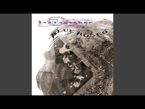Fools Like You - Blue Rodeo